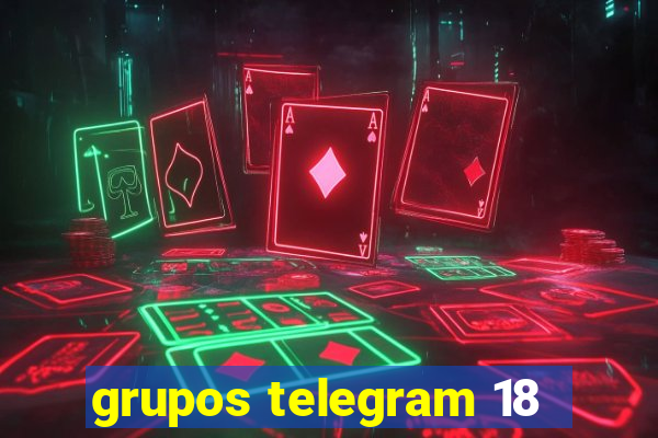 grupos telegram 18